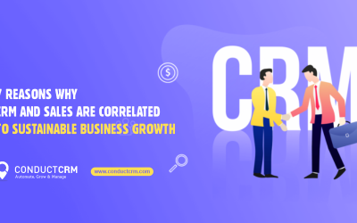 7 Reasons Why CRM And Sales Are Correlated To Sustainable Business Growth