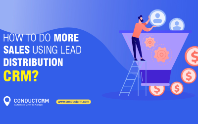 how to do more sales using lead distribution CRM